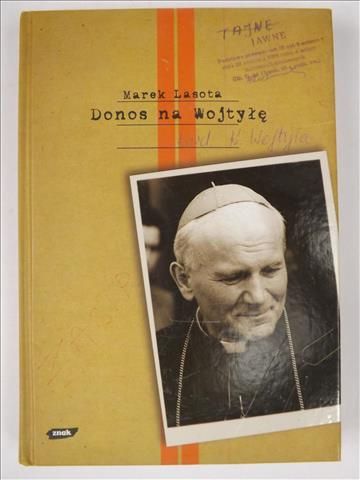 Lasota Marek - Donos na Wojtyłę