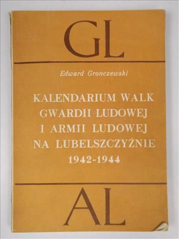 Kalendarium walk Gwardii Ludowej i Armii Ludowej na Lubelszczyźnie 1942-1944