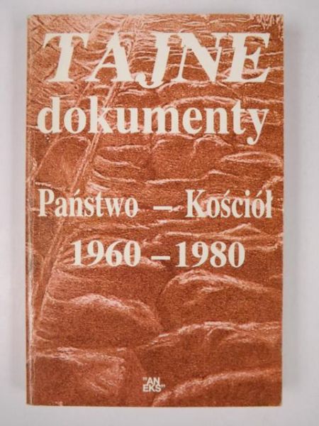 Tajne dokumenty Państwo  Kościół 19601980