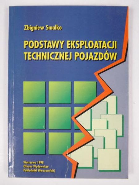 Podstawy eksploatacji technicznej pojazdów