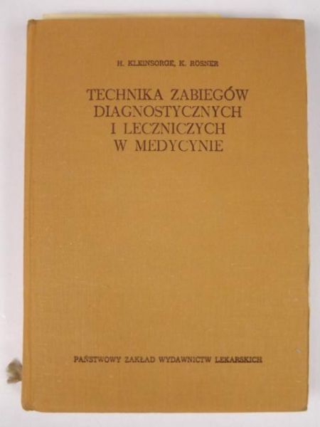 Kleinsorge H.,   - Technika zabiegów diagnostycznych i leczniczych w medycynie