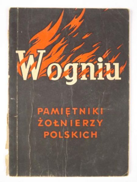 W ogniu. Pamiętnik żołnierzy polskich, 1941 r.