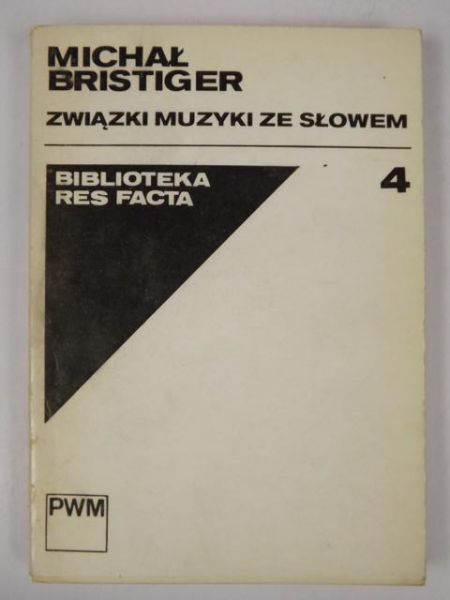 Bristiger Michał - Związki muzyki ze słowem, nr. 4