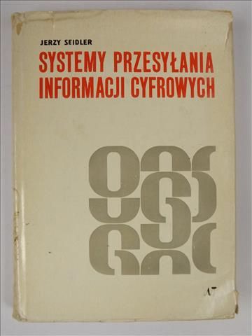 Seidler Jerzy - Systemy przesyłania informacji cyfrowych