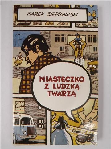 Miasteczko z ludzka twarzą