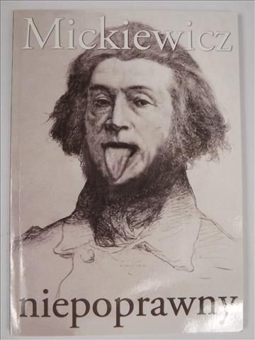Mickiewicz niepoprawny
