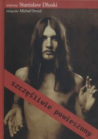 Dłuski Stanisław - Szczęśliwie powieszony