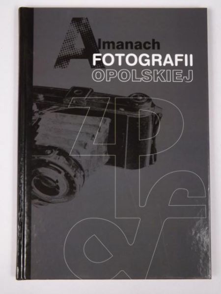 Almanach fotografii opolskiej