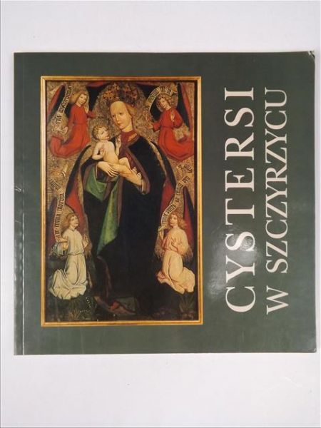 Cystersi w Szczyrzycu: historia i kultura