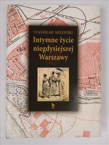 Intymne życie niegdysiejszej Warszawy