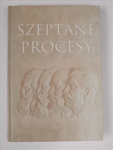 Szeptane procesy. Z działalności Komisji Specjalnej 1945-1954