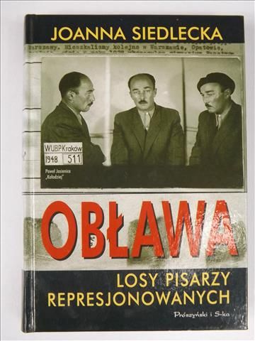 Obława. Losy pisarzy represjonowanych