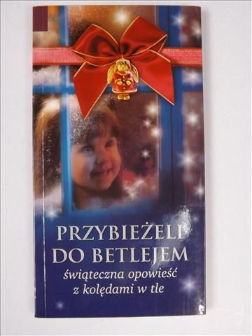 Przybieżeli do Betlejem