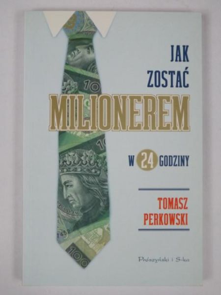 Jak zostać milionerem w 24 godziny