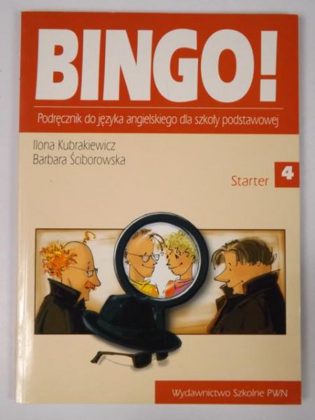 Kubrakiewicz Ilona, Ściborowska Barbara - Bingo! Podręcznik do języka angielskiego dla szkoły podstawowej