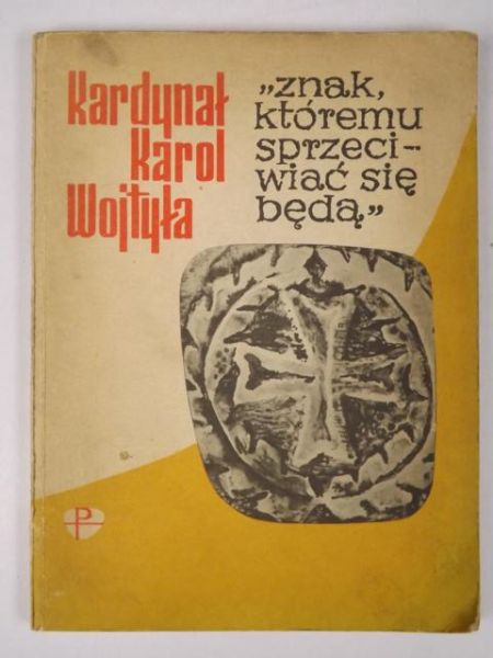 Znak któremu sprzeciwiać się będą