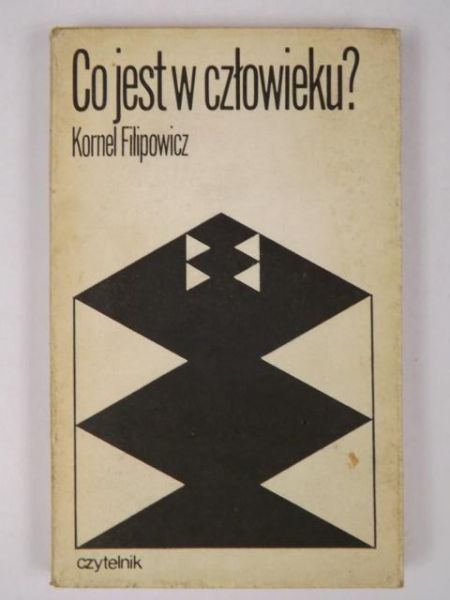 Filipowicz Kornel - Co jest w człowieku