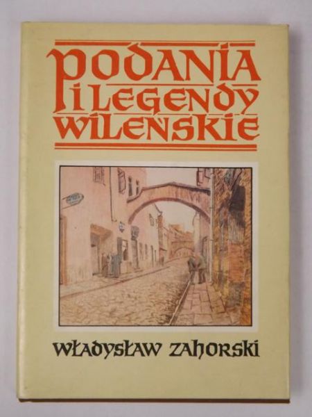 Podania i legendy wileńskie