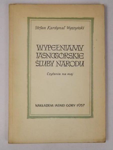 Wypełniamy Jasnogórskie Śluby Narodu
