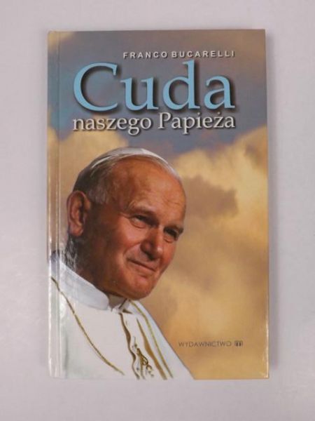 Cuda naszego Papieża