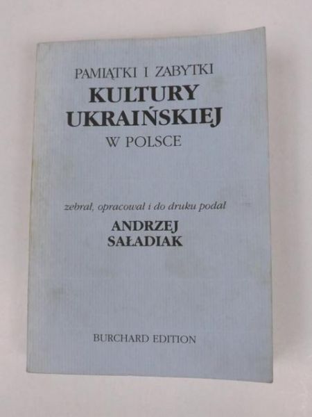 Pamiątki i zabytki kultury ukraińskiej w Polsce