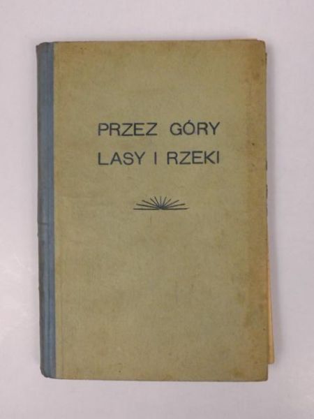 Przez góry, lasy i rzeki, 1936 r.