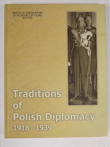Traditions of the Polish Diplomacy: 1918-1939
