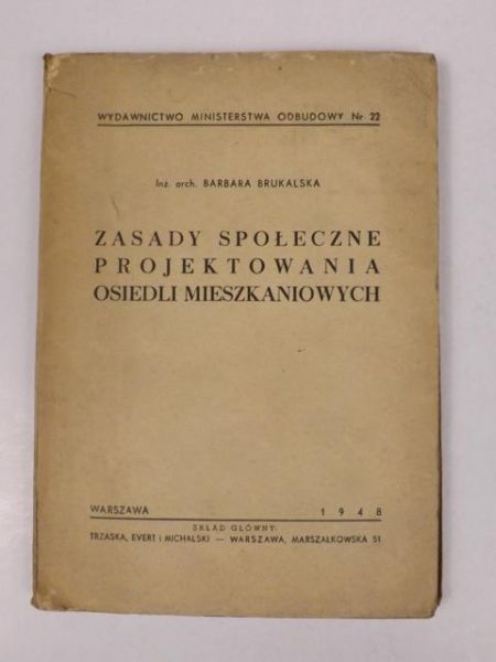 Zasady społeczne projektowania osiedli mieszkaniowych, 1948 r.