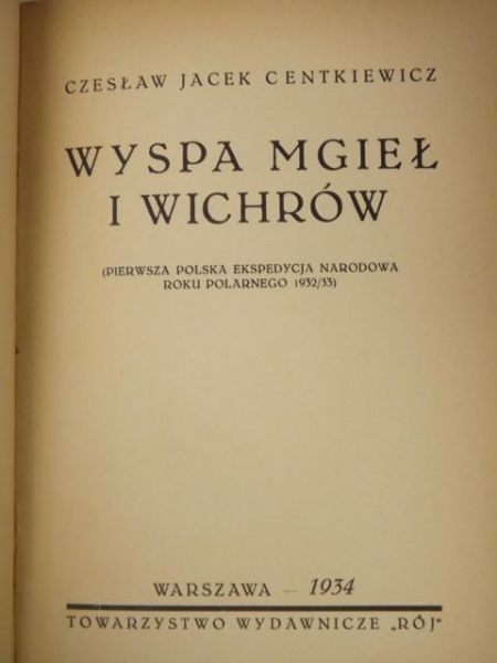 Wyspy mgieł i wichrów, 1934 r.
