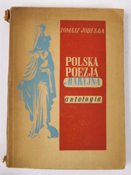 Jodełka Tomasz - Polska poezja maryjna, 1949 r.