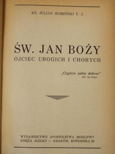 Św.  Boży ojciec ubogich i chorych, 1946 r.