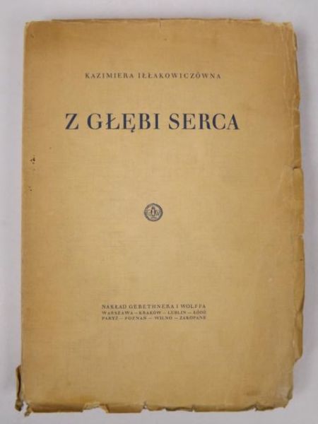 Iłłakowiczówna Kazimiera - Z głębi serca, 1928 r.
