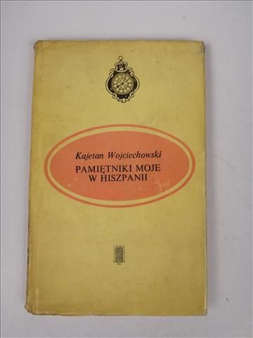 Pamiętniki moje w  Hiszpanii