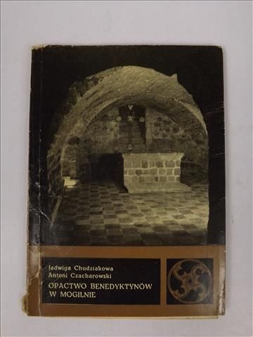 Chudziakowa J., Czacharowski A. - Opactwo Benedyktynów w Mogilnie