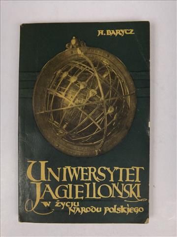 Barycz Henryk - Uniwersytet Jagielloński w życiu Narodu Polskiego