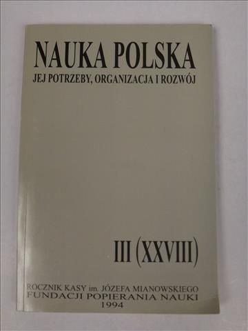 Nauka Polska jej potrzeby, organizacja i rozwój Rocznik nr III (XXVIII)