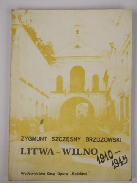 Litwa - Wilno 1910-1945