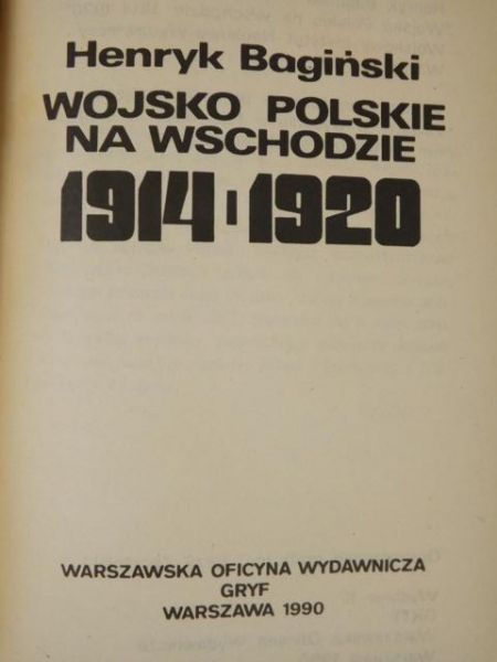 Wojsko Polskie na wschodzie 1914-1920