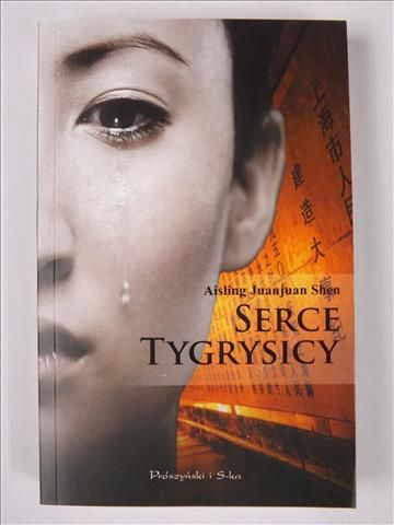 Aisling Juanjuan Shen - Serce tygrysicy