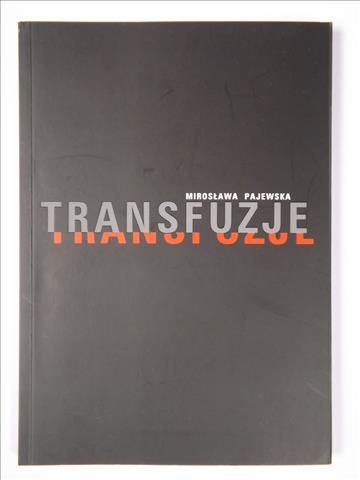Pajewska Mirosława - Transfuzje