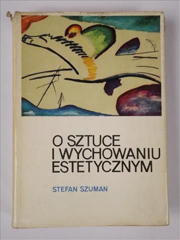 O sztuce i wychowaniu estetycznym
