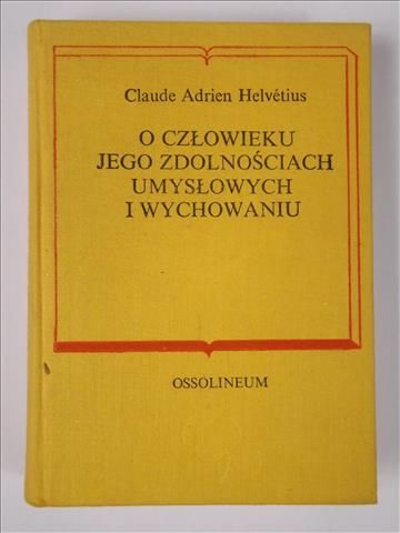 O człowieku jego zdolnościach umysłowych i wychowaniu