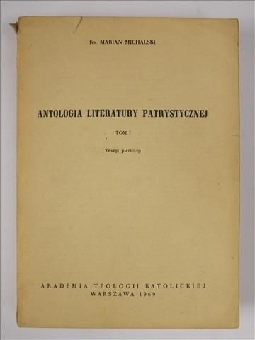 Ks.   - Antologia literatury patrystycznej Tom I. Zeszyt 1