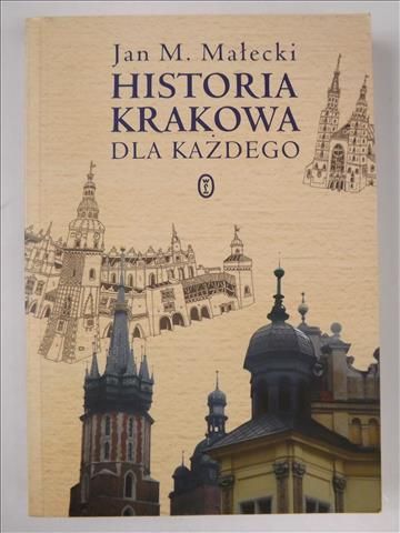 Historia Krakowa dla każdego