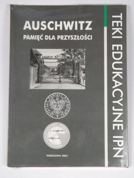 Auschwitz – pamięć dla przyszłości