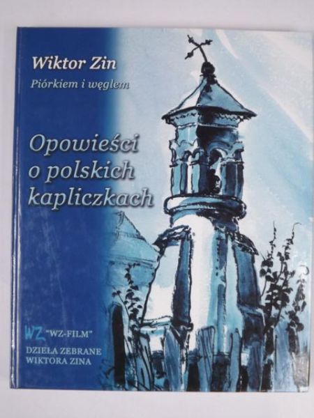 Opowieści o polskich kapliczkach