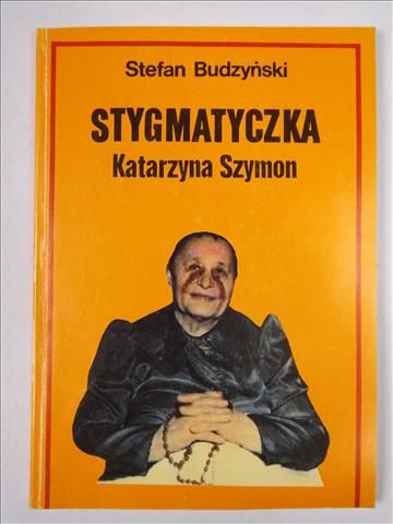 Stygmatyczka Katarzyna Szymon