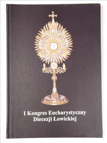 I Kongres Eucharystyczny Diecezji Łowieckiej