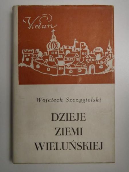 Dzieje ziemi wieluńskiej
