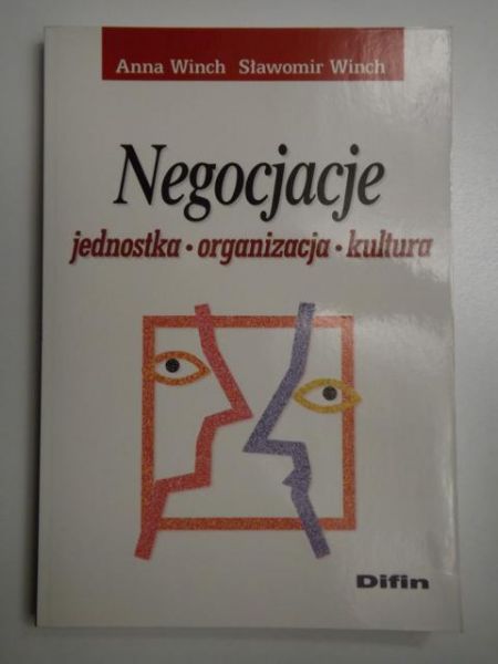 Negocjacje. Jednostka - organizacja - kultura